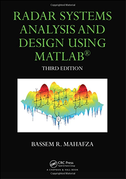 Radar Systems Analysis and Design Using MATLAB — Third Edition book cover
